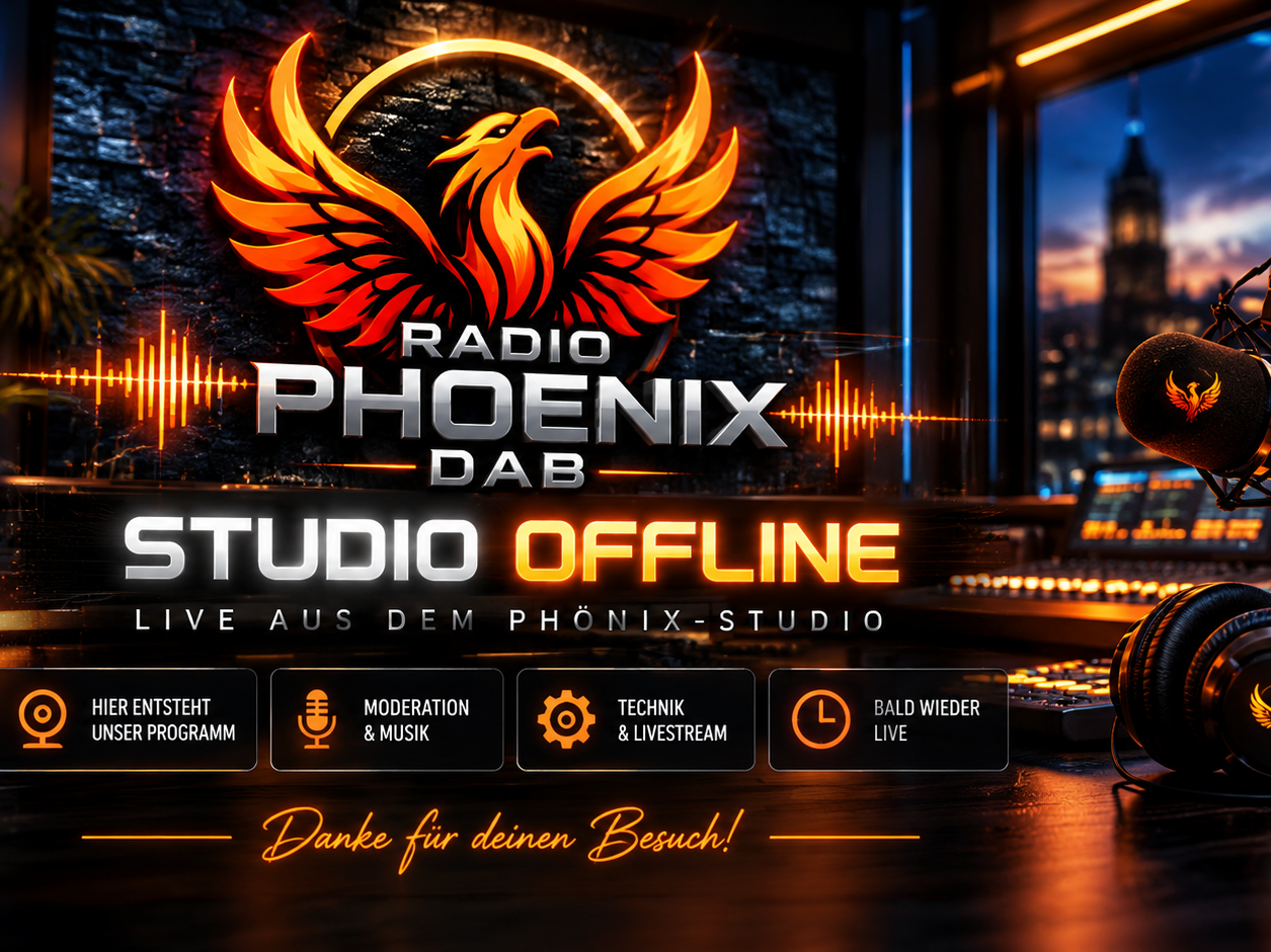Radio Phoenix DAB – Studio offline. Danke für deinen Besuch!